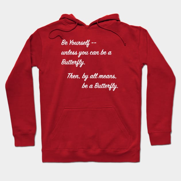 BE YOURSELF Hoodie by TheCosmicTradingPost